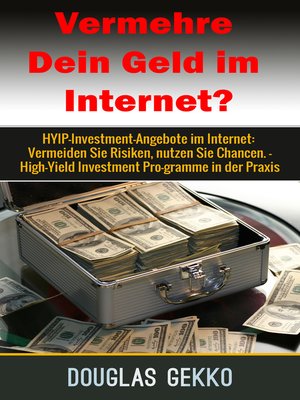cover image of Vermehre Dein Geld im Internet?